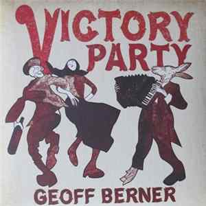 Geoff Berner - Victory Party FLAC album