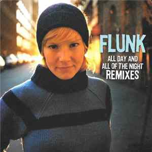 Flunk - All Day And All Of The Night FLAC album