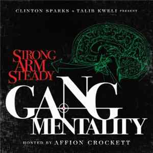 Strong Arm Steady - Gang Mentality FLAC album