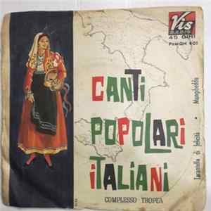 Complesso Tropea - Canti Popolari Italiani FLAC album