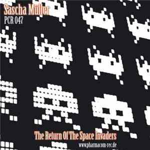 Sascha Müller - The Return Of The Space Invaders EP FLAC album