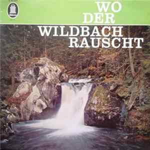 Various - Wo Der Wildbach Rauscht FLAC album