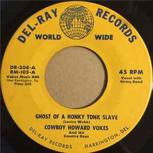Cowboy Howard Vokes And His Country Boys - Ghost Of A Honky Tonk Slave FLAC album