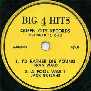 Fran Wald, Jack Gutjahr, Greg Gordon , Eileen Nunn - I'd Rather Die Young / A Fool Was I / I'm Walking Behind You / You're Fooling Someone FLAC album