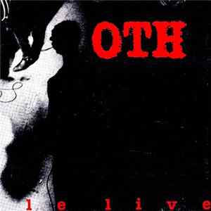 OTH - Le Live FLAC album