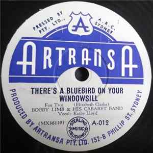 Bobby Limb And His Cabaret Band - There's A Bluebird On Your Windowsill / We'll Build A Bungalow FLAC album