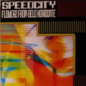 Speedcity - Flowers From Belo Horizonte FLAC album