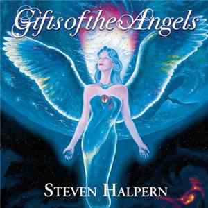 Steven Halpern - Gifts Of The Angels FLAC album