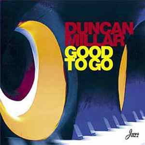 Duncan Millar - Good To Go FLAC album