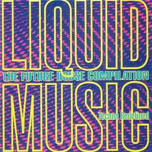 Various - Liquid Music - The Future House Compilation FLAC album