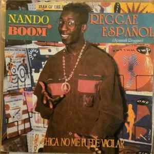 Nando Boom - Esa chica no me puede vacilar Reggae Espanol (Spanish Reggae) FLAC album