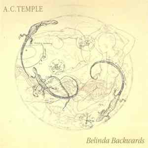 A.C. Temple - Belinda Backwards FLAC album