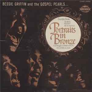 Bessie Griffin And The Gospel Pearls - Portraits In Bronze FLAC album