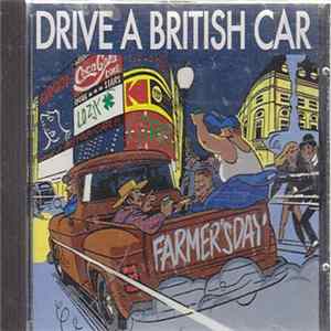 Drive A British Car - Farmer's Day FLAC album