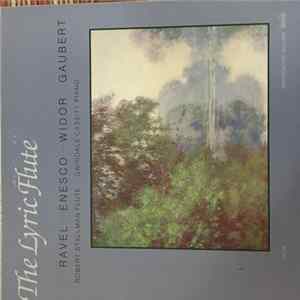 Robert Stallman, Gwindale Cassidy - The Lyric Flute, Ravel - Enesco - Widor - Gaubert FLAC album