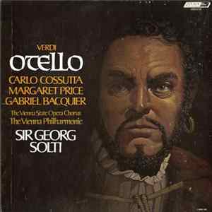 Verdi, Price, Cossutta, Bacquier, Wiener Philharmoniker, Solti - Otello FLAC album
