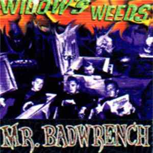 Mr. Badwrench - Widow's Weeds FLAC album