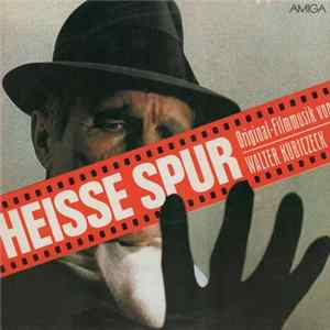 Walter Kubiczeck - Heisse Spur FLAC album