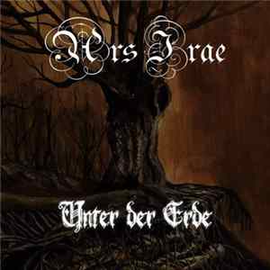Ars Irae - Unter Der Erde FLAC album