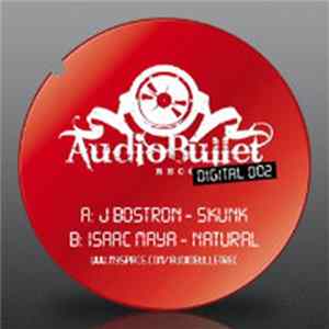 J Bostron / Isaac Maya - Audio Bullet Digital 002 FLAC album