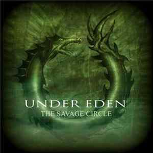 Under Eden - The Savage Circle FLAC album