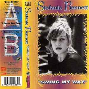 Stefanie Bennett - Swing My Way FLAC album