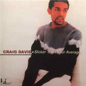 Craig David - Slicker Than Your Average FLAC album