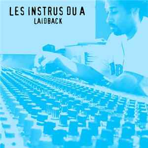 Aelpéacha - Les Instrus Du A - Laidback FLAC album