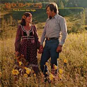Fred Vagle & Anna Mae Vagle - Seasons Of Life FLAC album
