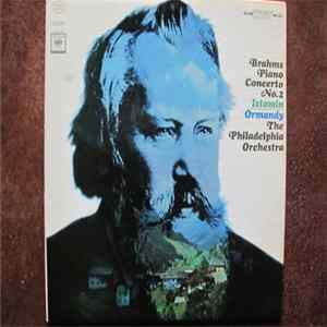 Johannes Brahms, Eugene Ormandy, Eugene Istomin, The Philadelphia Orchestra - Piano Concerto No.2 FLAC album