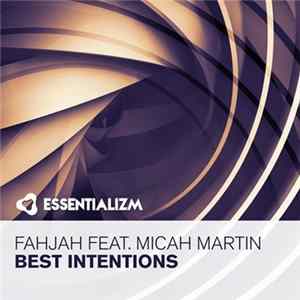 Fahjah Feat. Micah Martin - Best Intentions FLAC album