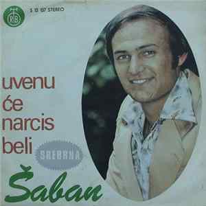 Šaban - Uvenuće Narcis Beli FLAC album