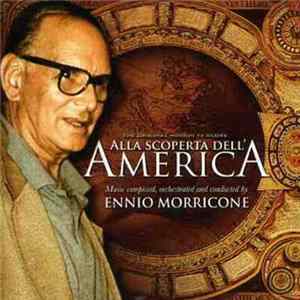 Ennio Morricone - Alla Scoperta Dell`America (The Original Motion TV Score) FLAC album