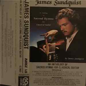 James Sundquist - An Anthology Of Sacred Hymns For Classical Guitar FLAC album