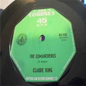 Claude King - I Can't Get Over The Way You Got Over Me/The Comancheros FLAC album