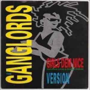 Ganglords Featuring Lucan & Shabba Shields - Girls Dem Nice FLAC album