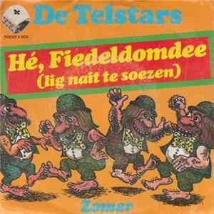 De Telstars - Hé, Fiedeldomdee (Lig Nait Te Soezen) FLAC album