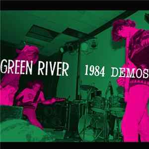 Green River - 1984 Demos FLAC album