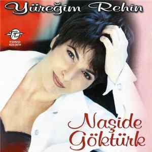 Naşide Göktürk - Yüreğim Rehin FLAC album