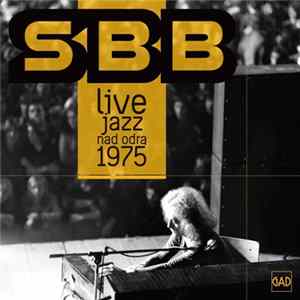 SBB - Jazz Nad Odrą 1975 FLAC album