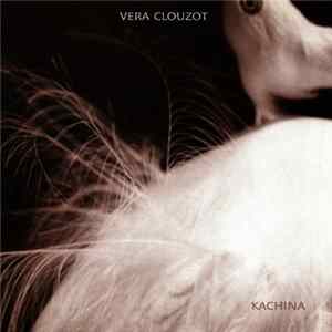Vera Clouzot - Kachina FLAC album