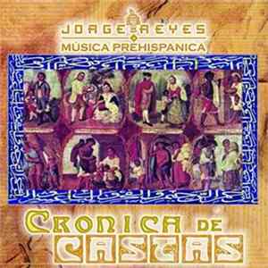 Jorge Reyes & Suso Sáiz - Crónica De Castas FLAC album