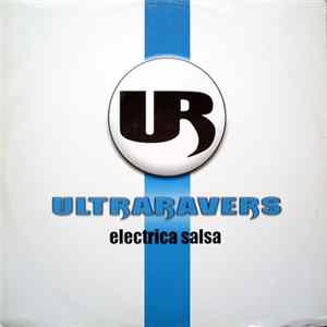 Ultraravers - Electrica Salsa FLAC album