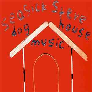 Seasick Steve - Doghouse Music FLAC album