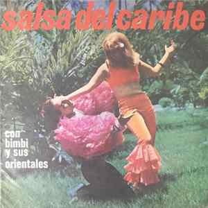Bimbi Y Sus Orientales - Salsa Del Caribe FLAC album