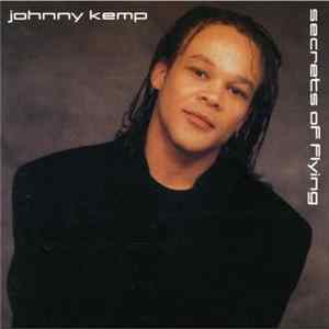 Johnny Kemp - Secrets Of Flying FLAC album