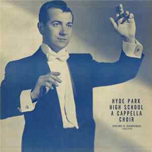 Hyde Park High School A Cappella Choir - Hyde Park High School A Cappella Choir FLAC album