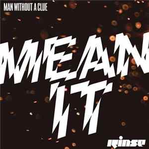 Man Without A Clue - Mean It FLAC album