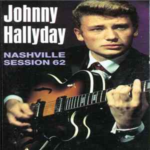 Johnny Hallyday - Nashville Session 62 FLAC album