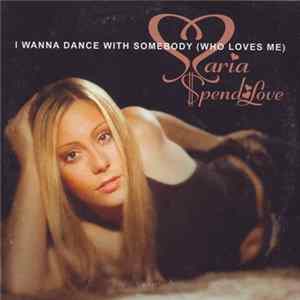 Maria Spendlove - I Wanna Dance With Somebody (Who Loves Me) FLAC album